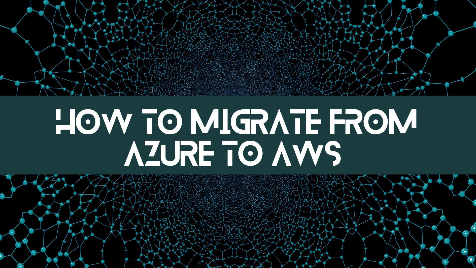 how to migrate from azure to aws
